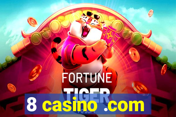 8 casino .com